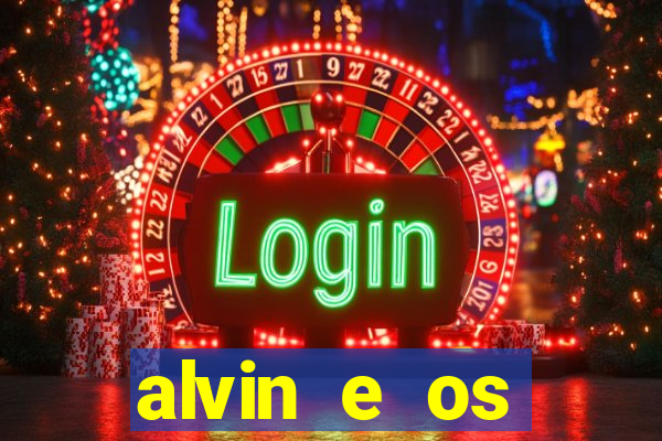 alvin e os esquilos redecanais